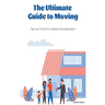 The Ultimate Guide to Moving - Tips and Tricks for a Stress-Free Relocation