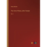 The Life of Henry John Temple: Vol. I