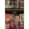 Death is a Lovely Dame: Great Lines from the Golden Era of Crime Fiction
