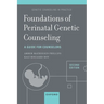 Foundations of Perinatal Genetic Counseling: A Guide for Counselors