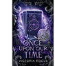Once Upon Our Time
