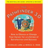 The Pathfinder 3.0: How to Choose or Change Your Career for a Lifetime of Satisfaction and Success
