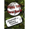 While You Were Away: Absence Journal for Families