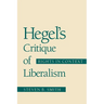 Hegel's Critique of Liberalism: Rights in Context