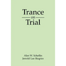 Trance on Trial