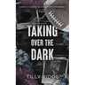 Taking Over the Dark: A Why Choose Mafia Sports Romance