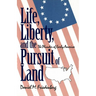Life, Liberty and the Pursuit of Land