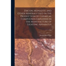 Zircon, Monazite and Other Minerals Used in the Production of Chemical Compounds Employed in the Manufacture of Lighting Apparatus; 25