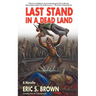 Last Stand in a Dead Land