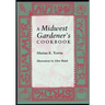 A Midwest Gardener S Cookbook