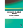 Indigenous Religion(s) in Sápmi: Reclaiming Sacred Grounds