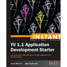 Instant Yii 1.1 Application Development Starter