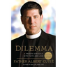 Dilemma: A Priest's Struggle with Faith and Love