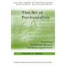 This Art of Psychoanalysis: Dreaming Undreamt Dreams and Interrupted Cries