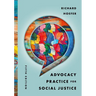 Advocacy Practice for Social Justice