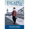 Escape To The Tatras: A Boy, A War and A Life Interrupted