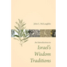 An Introduction to Israel's Wisdom Traditions