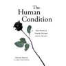 The Human Condition: Short Stories of Tragedy, Betrayal, and the Macabre