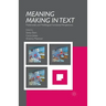 Meaning Making in Text: Multimodal and Multilingual Functional Perspectives
