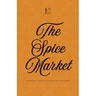 The Spice Market And More Bilingual French-English Stories for Language Learners