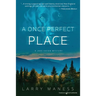 A Once Perfect Place