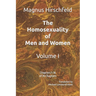 The Homosexuality of Men and Women: Volume I Chapters 1-18 of 39 Chapters