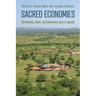 Sacred Economies: Christianity, Islam, and Community Care in Uganda