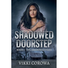 Shadowed Doorstep