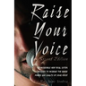 Raise Your Voice