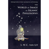 The World of Image in Islamic Philosophy: Ibn Sina, Suhrawardi, Shahrazuri and Beyond