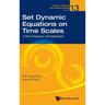 Set Dynamic Equations on Time Scales: A Brief Introduction with Applications