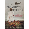 In Picardy's Fields: Prequel to The Diamond Courier
