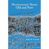 Microeconomic Theory Old and New: A Student's Guide