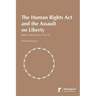 The Human Rights Act and the Assault on Liberty: Rights and Asylum in the UK