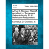 Arthur E. Morgan, Plaintiff-Appellant, V. Tennessee Valley Authority, Et Al., Defendant-Respondent