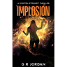Implosion: A Kirsten Stewart Thriller