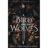 A Bird Among Wolves