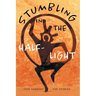 Stumbling in the Half-Light: John Sargent - The Stories