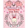 Valentine's Day Coloring Book for Kids Ages 2-8: For All Ages Boys And Girls, Pages with Cute Baby Animals, Cats, Bee, Birds, Dogs, Penguins and More