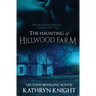 The Haunting of Hillwood Farm