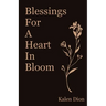 Blessings for a Heart in Bloom
