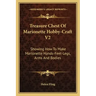 Treasure Chest of Marionette Hobby-Craft V2: Showing How to Make Marionette Hands-Feet-Legs, Arms and Bodies