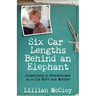 Six Car Lengths Behind an Elephant: Undercover & Overwhelmed as a CIA Wife and Mother