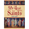My Year with the Saints for Kids