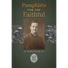 Pamphlets for the Faithful