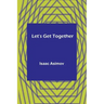 Let's Get Together