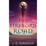 The Fireborn Road