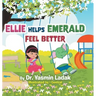 Ellie Helps Emerald Feel Better