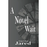 A Novel Wait