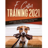 E Collar Training2021: Everything You Need to Know to Effectively Train Your Dog with an E Collar